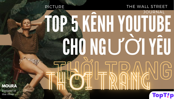 Toptip Top K Nh Youtube D Nh Cho Nh Ng Ng I Y U Th I Trang Ybox